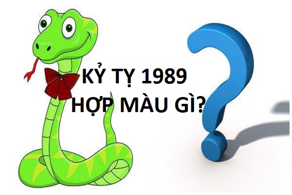 Người sinh năm 1989 mệnh gì? Hợp làm nhà hướng nào? 8 Sinh Năm 1989 hợp màu gì?