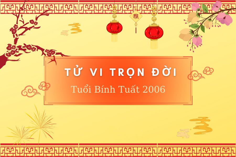 Sinh năm 2006 mệnh gì? Cách bố trí nội thất đối với tuổi Bính Tuất 9 sinh nam 2006 menh gi